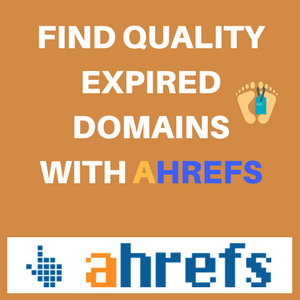 find expired domains with ahrefs