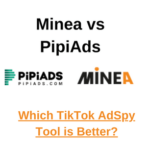 minea vs pipiads featured image