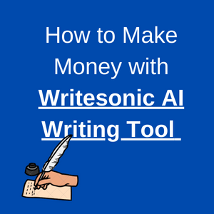 how to make money with writesonic featured image