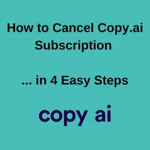 How to Cancel Copy.ai Subscription