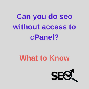 can you do seo without access to cpanel featured image