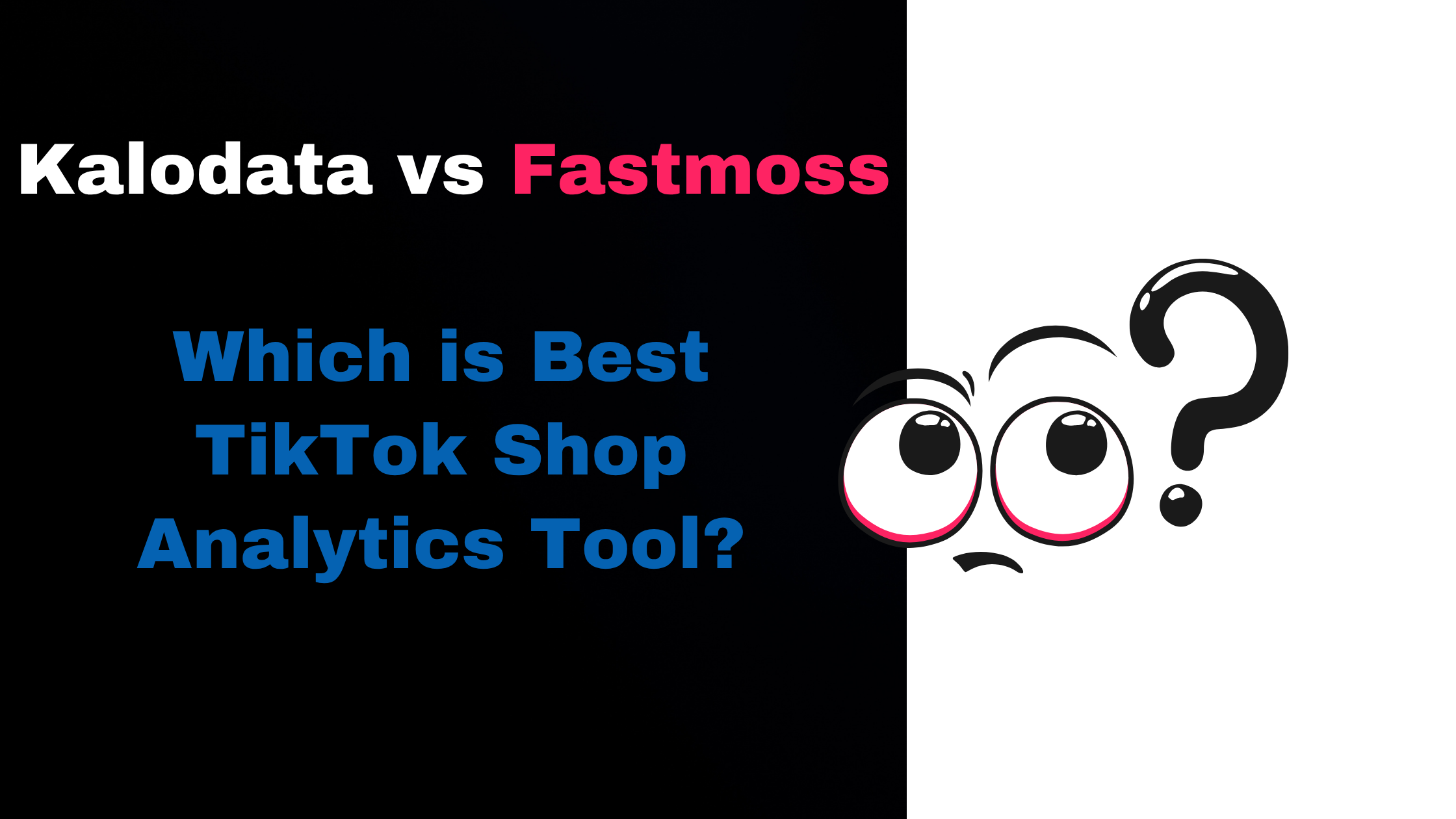 Kalodata vs Fastmoss