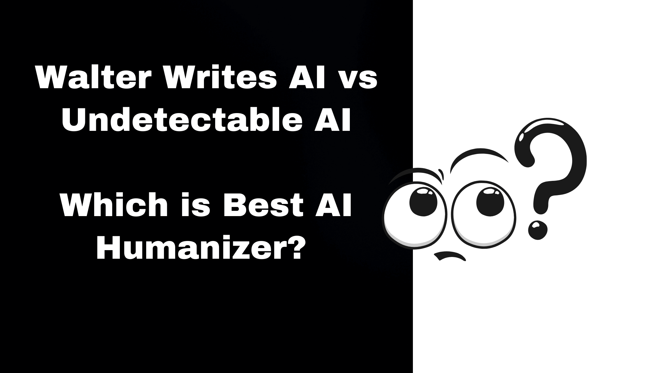 walter writes AI vs undetectable AI featured image